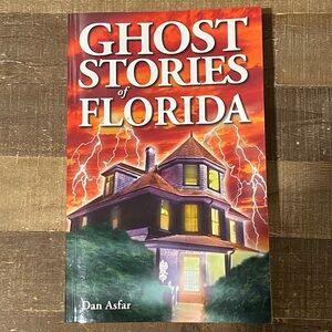 Ghost Stories of Florida by Dan Asfar. Trade Paperback. Book 38 from Ghost House